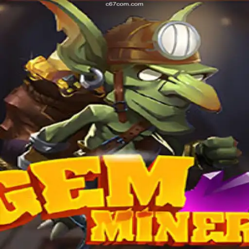 Discover the Thrilling World of GemMiner on C67⭐️